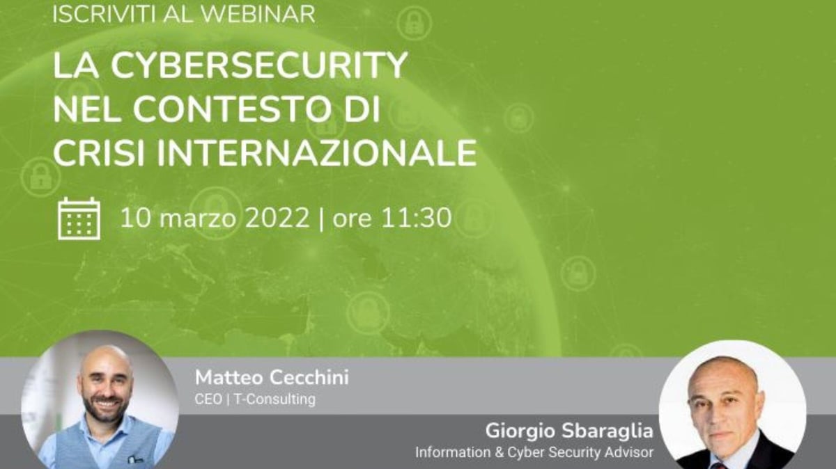 Webinar "La Cybersecurity nel contesto di crisi internazionale"